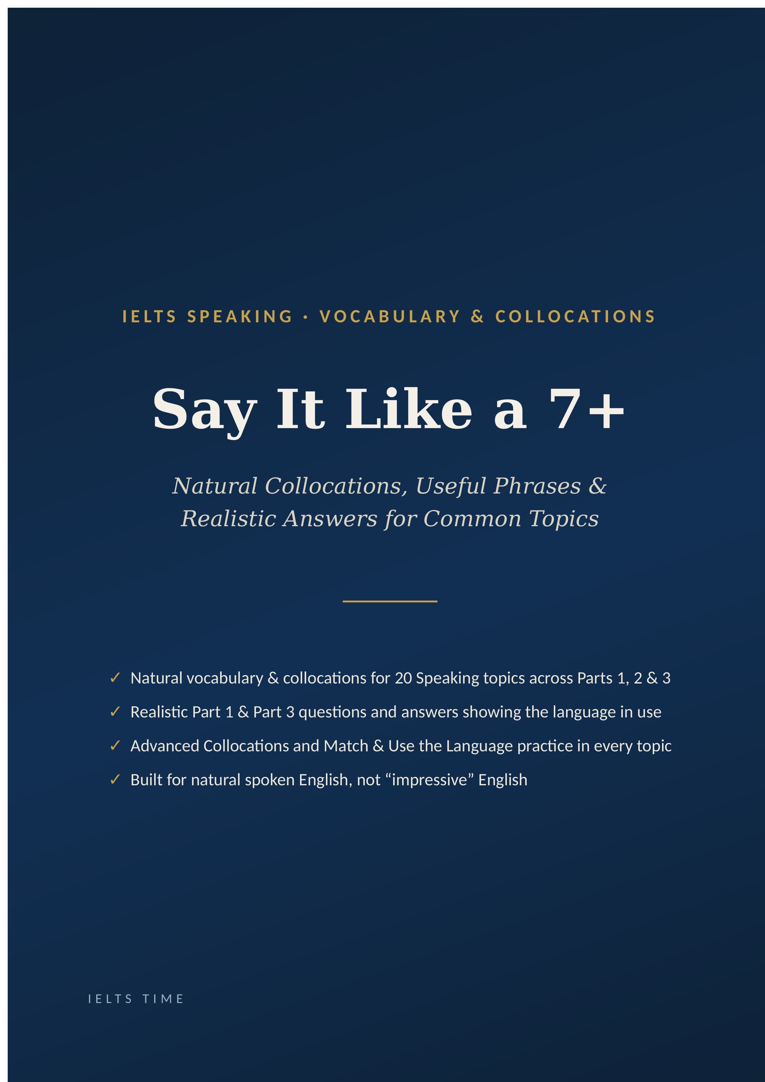 Say It Like a 7+ — IELTS Speaking Vocabulary & Collocations
